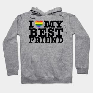 I Heart My Best Friend - Love LGBT LGBTQ Hoodie